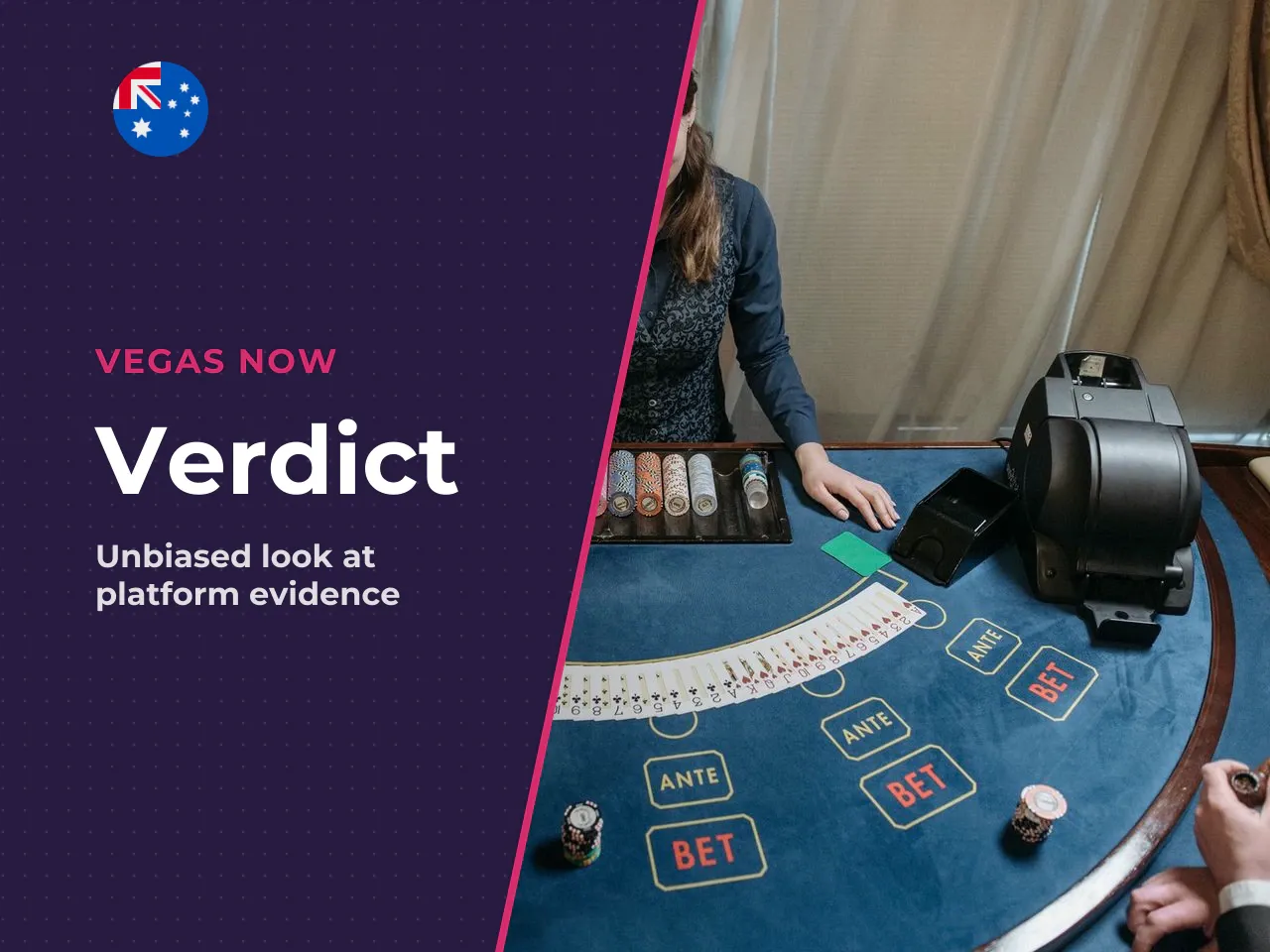 Verdict. On the evidence available, Vegas